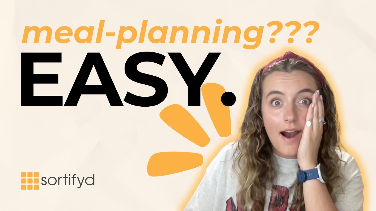 Stress-Free Meal Planning with Sortifyd
