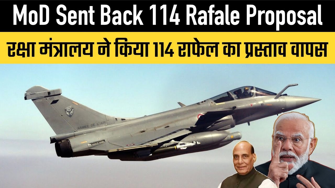 MoD Sent Back 114 Rafale Proposal