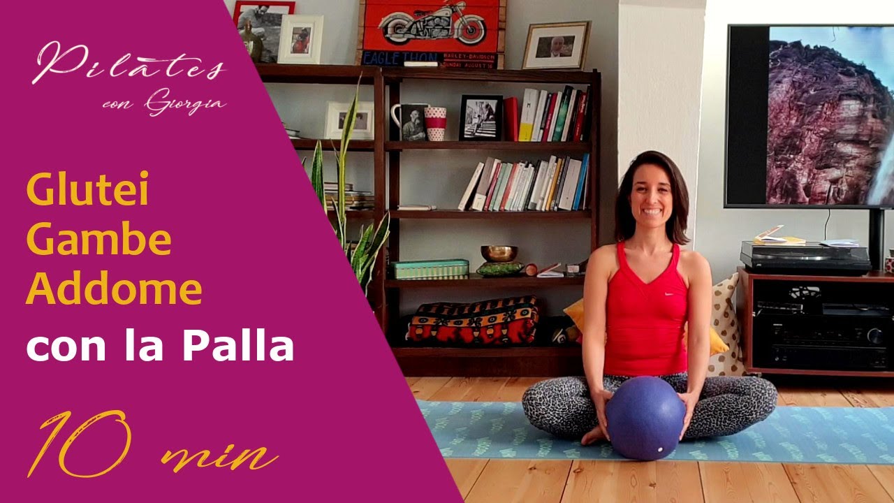Pilates con Giorgia - GLUTEI, GAMBE E ADDOME con la PALLA - 10 minuti