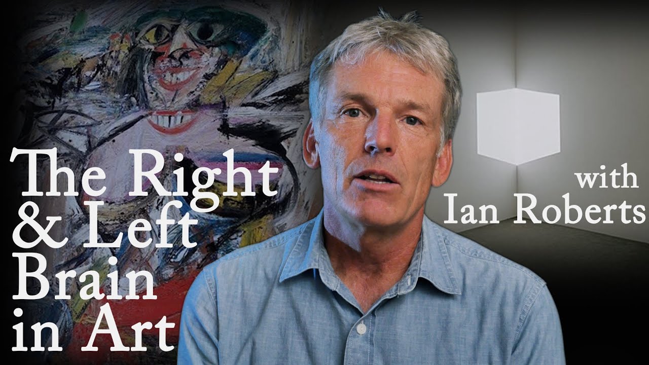 The Right & Left Brain In Art - Ian Roberts