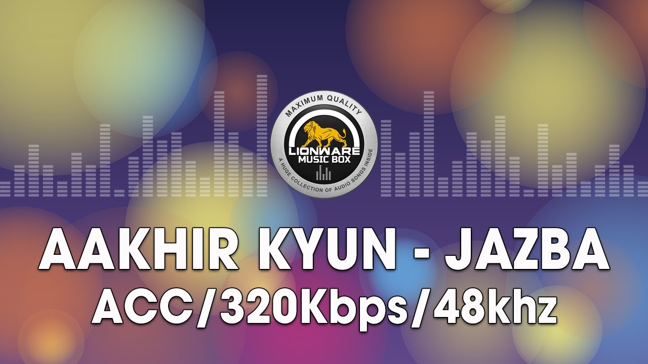 Aakhir Kyun - Jazba