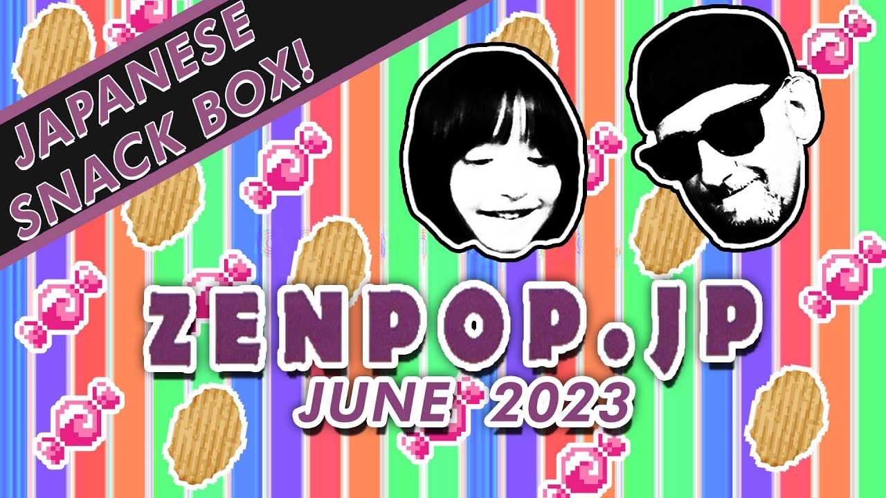 Zenpop.jp Japanese Snack Box Tasting - June 2023