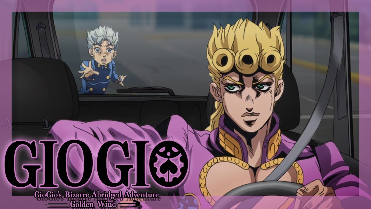GioGio's Bizarre Abridged Adventure Ep. 1 (Jojo's Bizarre Adventure Golden Wind Parody)