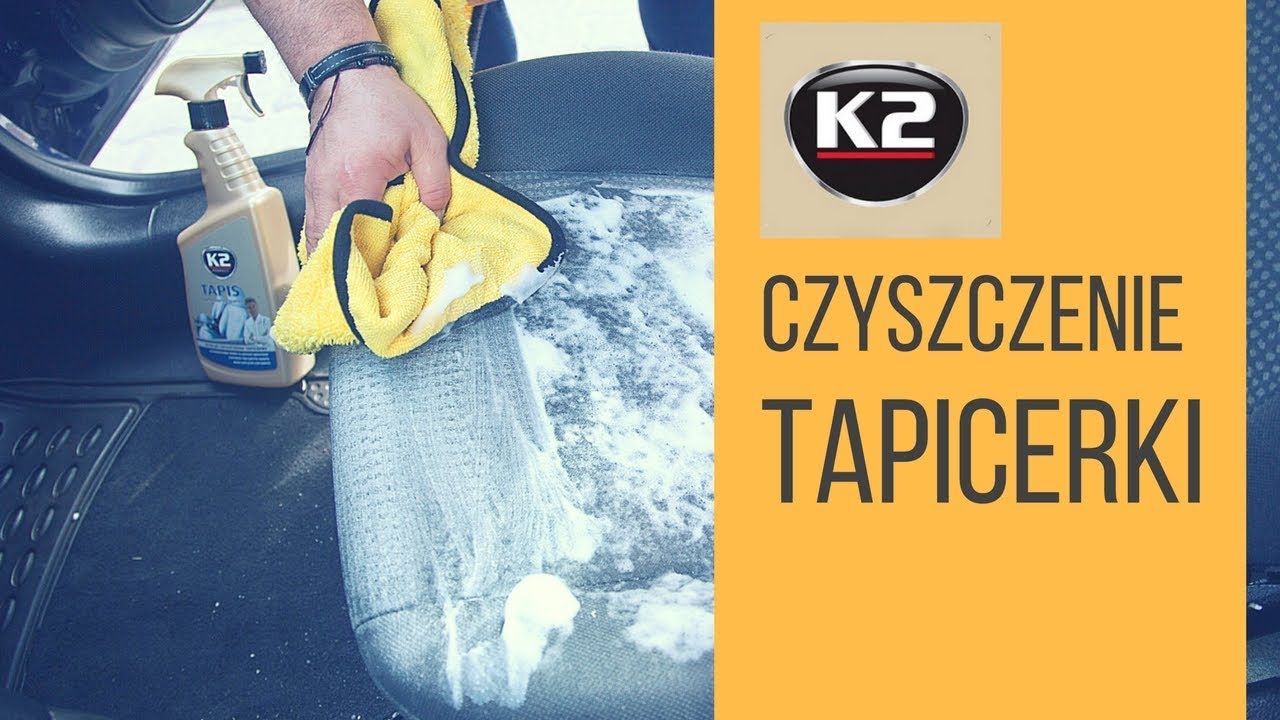 Jak usunąć plamy z tapicerki samochodowej, pranie tapicerki - K2 Tapis, płyn i pianka czyszcząca