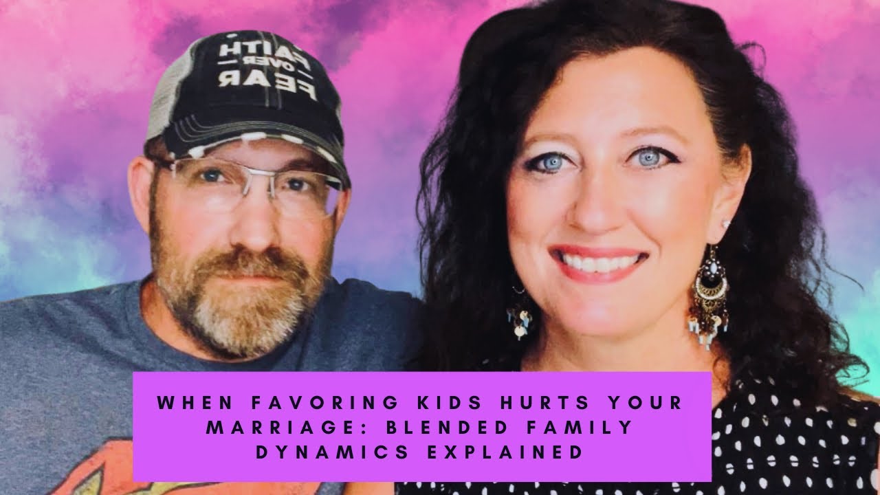 When Favoring Kids Hurts Your Marriage: Blended Family Dynamics Explained