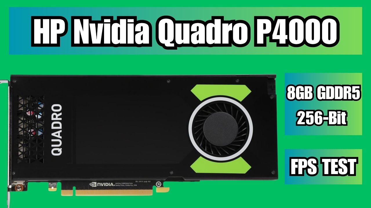 HP Nvidia Quadro P4000 8GB GDDR5 256Bit Graphics Card FPS Benchmarking 2025
