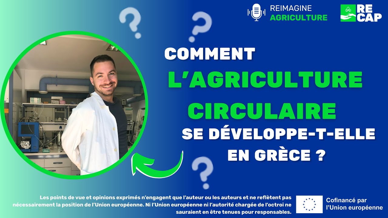 Comment l'agriculture circulaire se développe-t-elle en Grèce? | Reimagine Agriculture