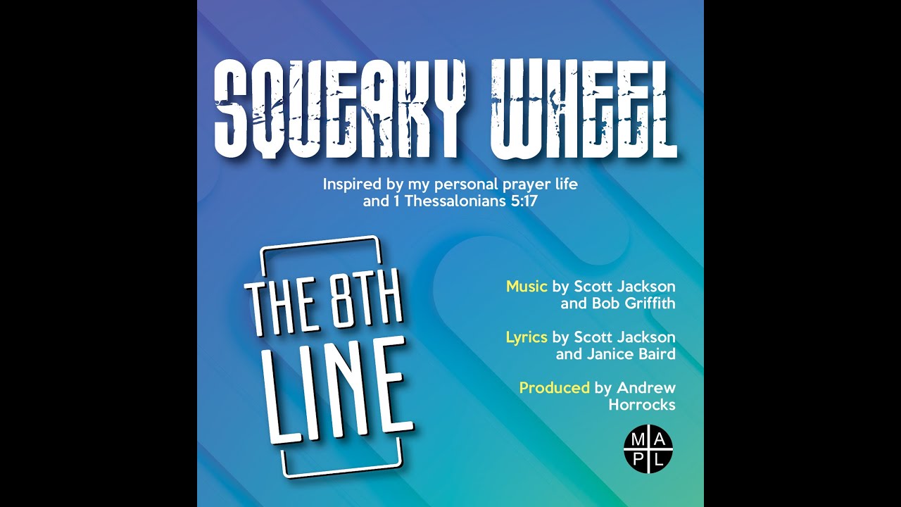 Squeaky Wheel by The 8th Line -  Official Lyric Video