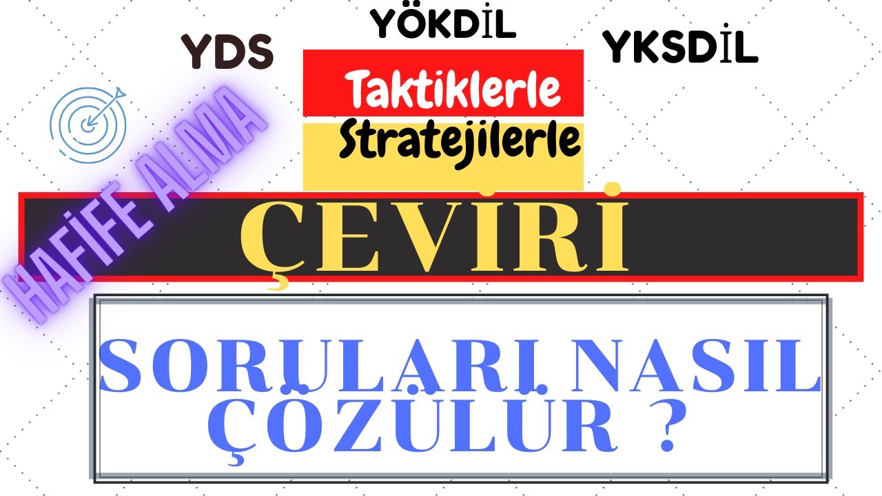 &Ccedil;eviri Soruları Taktiklerle Nasıl &Ccedil;&ouml;z&uuml;l&uuml;r? * Sakın Hafife almayın😉
