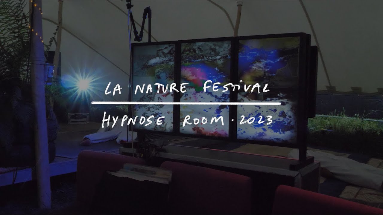 La Nature Festival - Hypnose Room - 2023