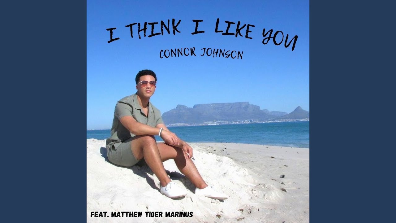 I Think I Like You (feat. Matthew Tiger Marinus)