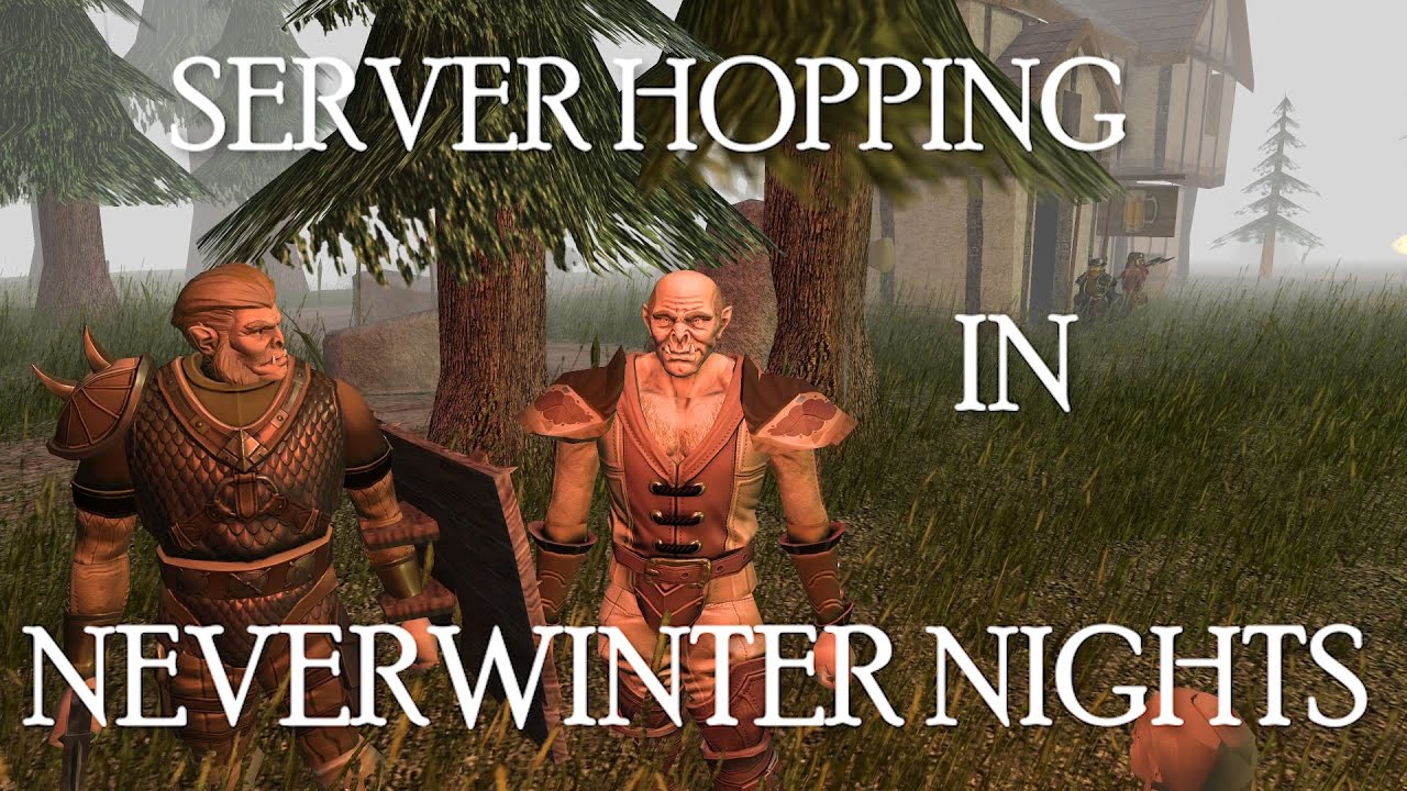 New Servers, Same Chaos in Neverwinter Nights (The Bottled World and Fringe)
