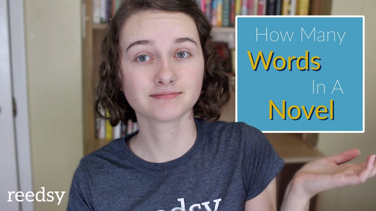 How Many Words Are In a Novel? | Breaking Down Word Counts