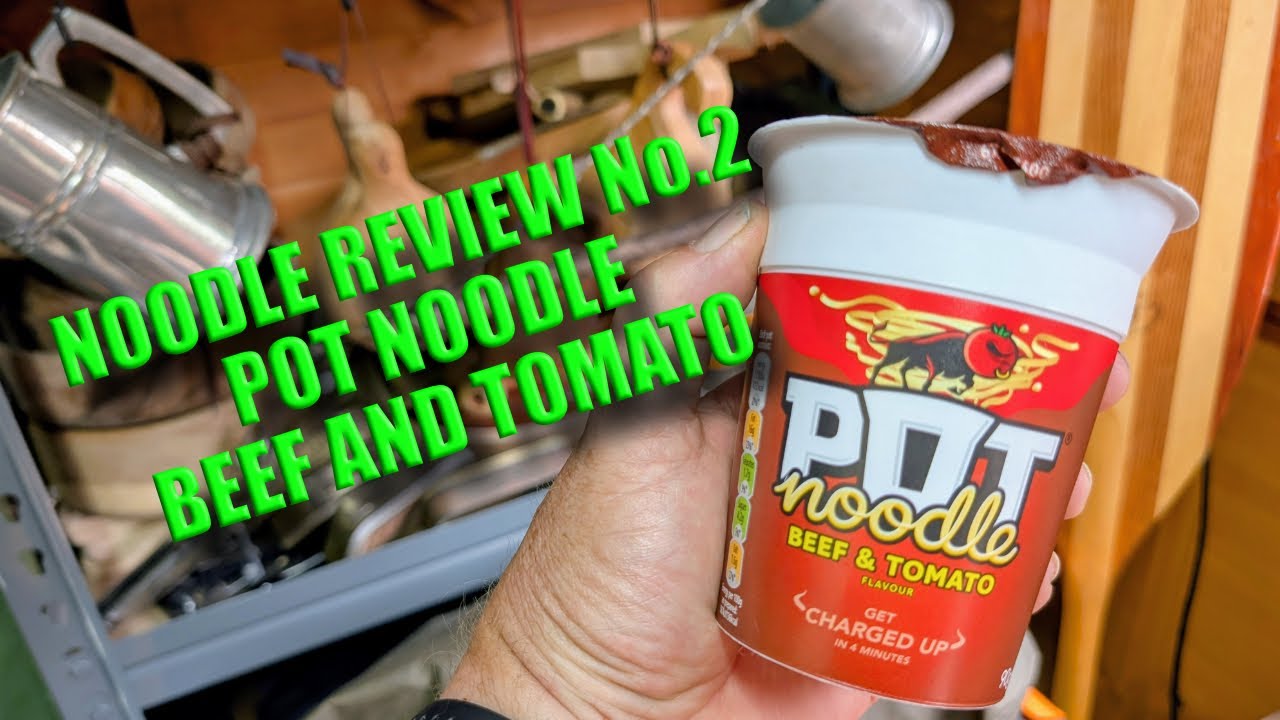 NOODLE REVIEW No.2 - POT NOODLE BEEF AND TOMATO