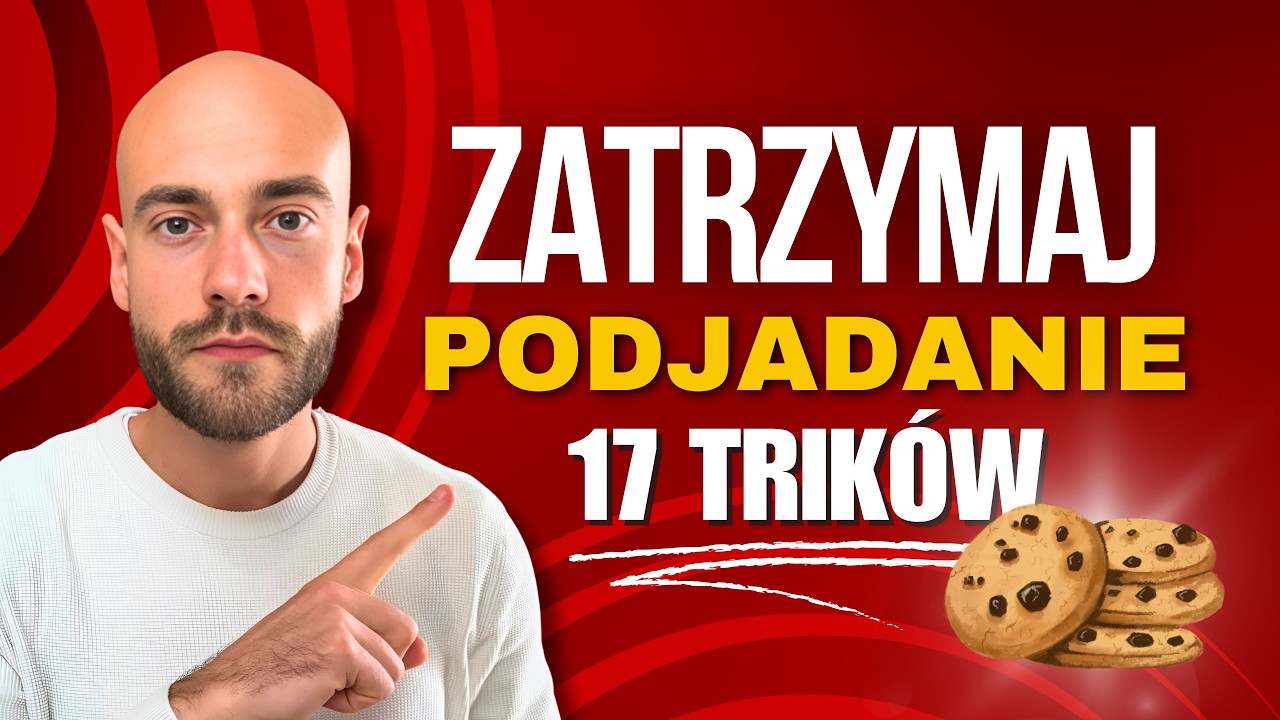 STOP podjadaniu! 17 trik&oacute;w, kt&oacute;re naprawdę działają!