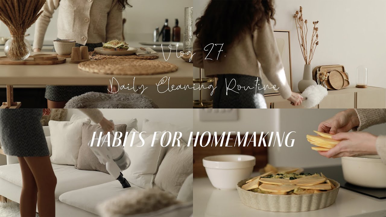 Daily Cleaning Routine & Habits for Homemaking | Healthy Meal Prep | Slow Living Aesthetic