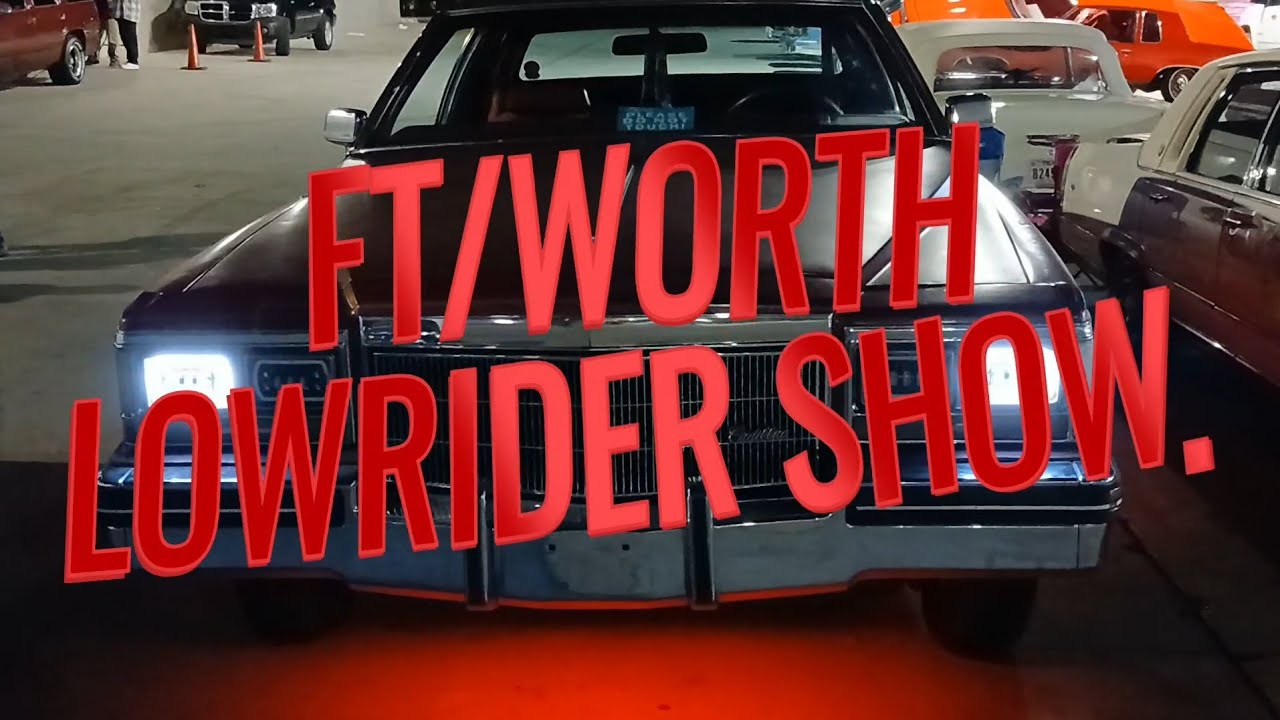 FORT WORTH  LOWRIDER SHOW