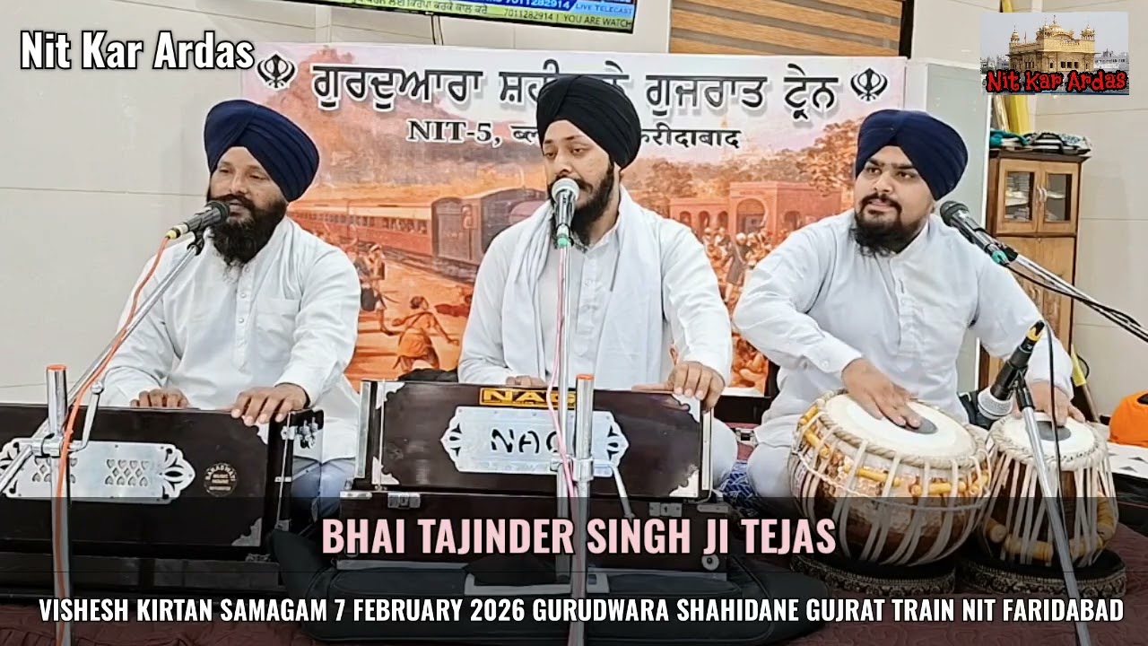 Kirtan Bhai Tajinder Singh Ji Tejas 7 Feb 2026 Gurudwara Shahidane Gujrat Train NIT Faridabad 