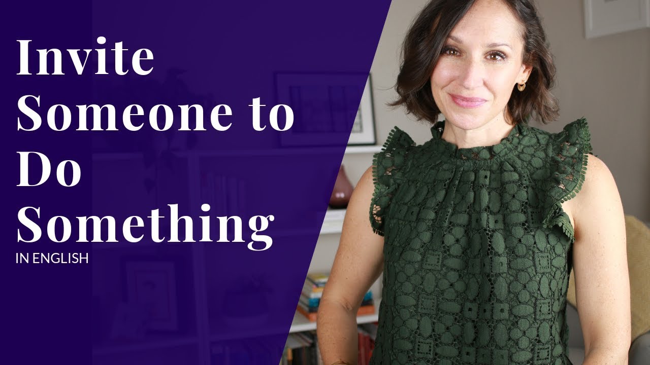 Invite Someone to Do Something in English—Speak Confident English
