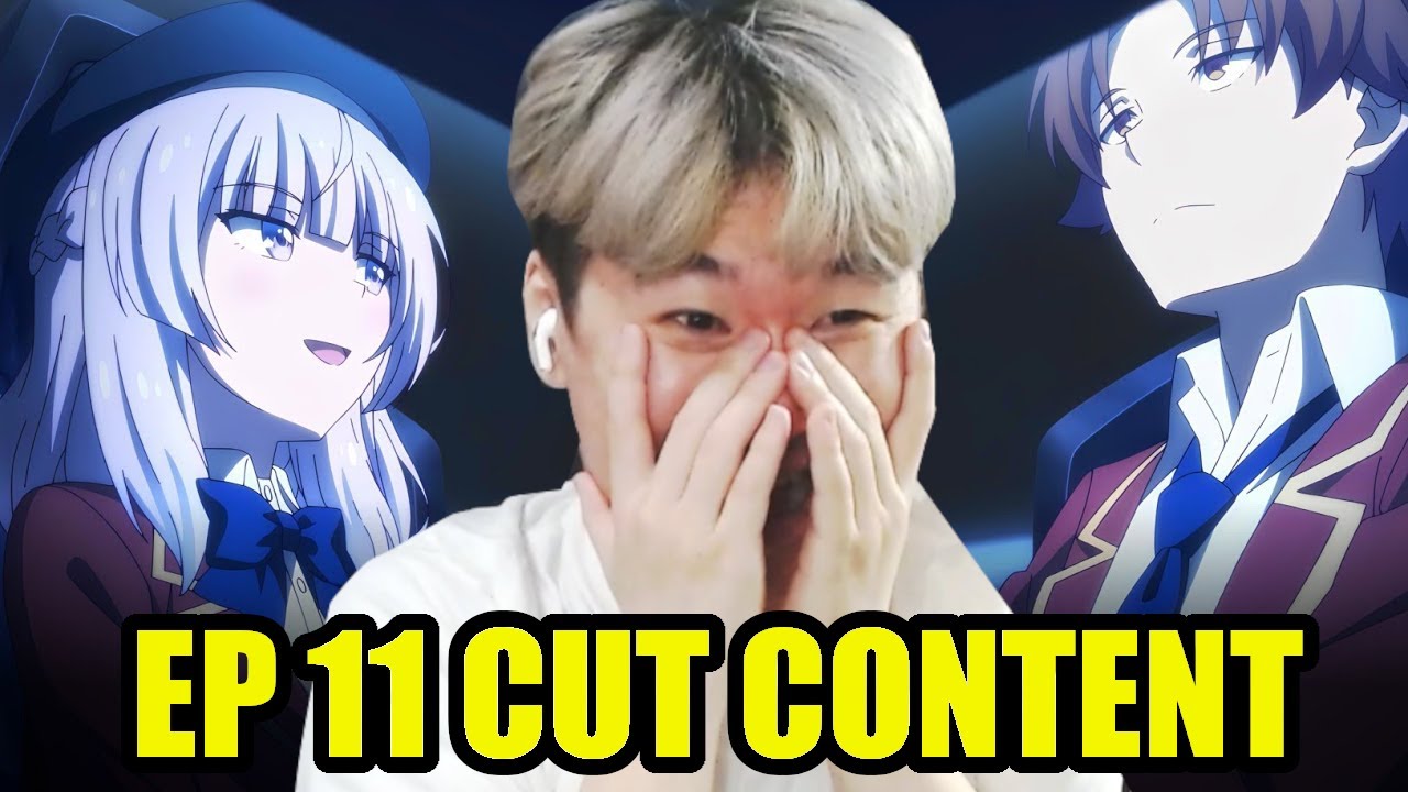Classroom of the Elite Season 3 EPISODE 11 CUT CONTENT | Reacting to Baseless Upen