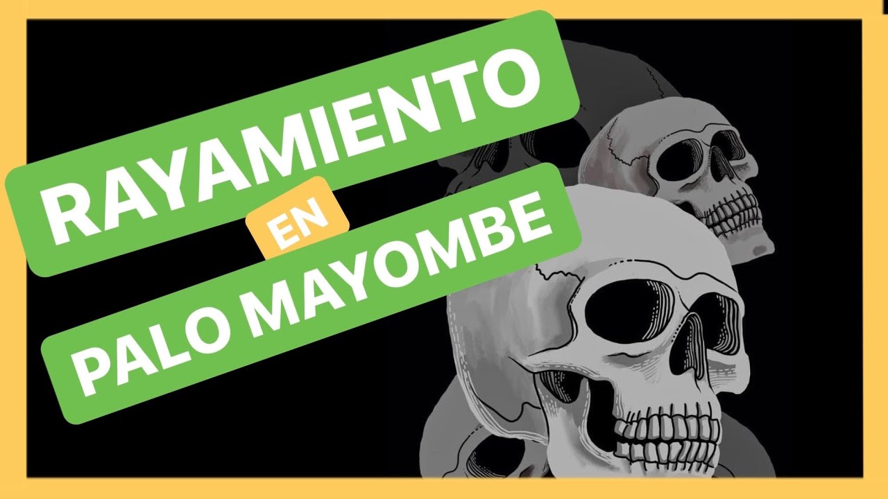 ¿Qué es el RAYAMIENTO en PALO MAYOMBE? [Cosas que NO CONOCES] ⛓️💀