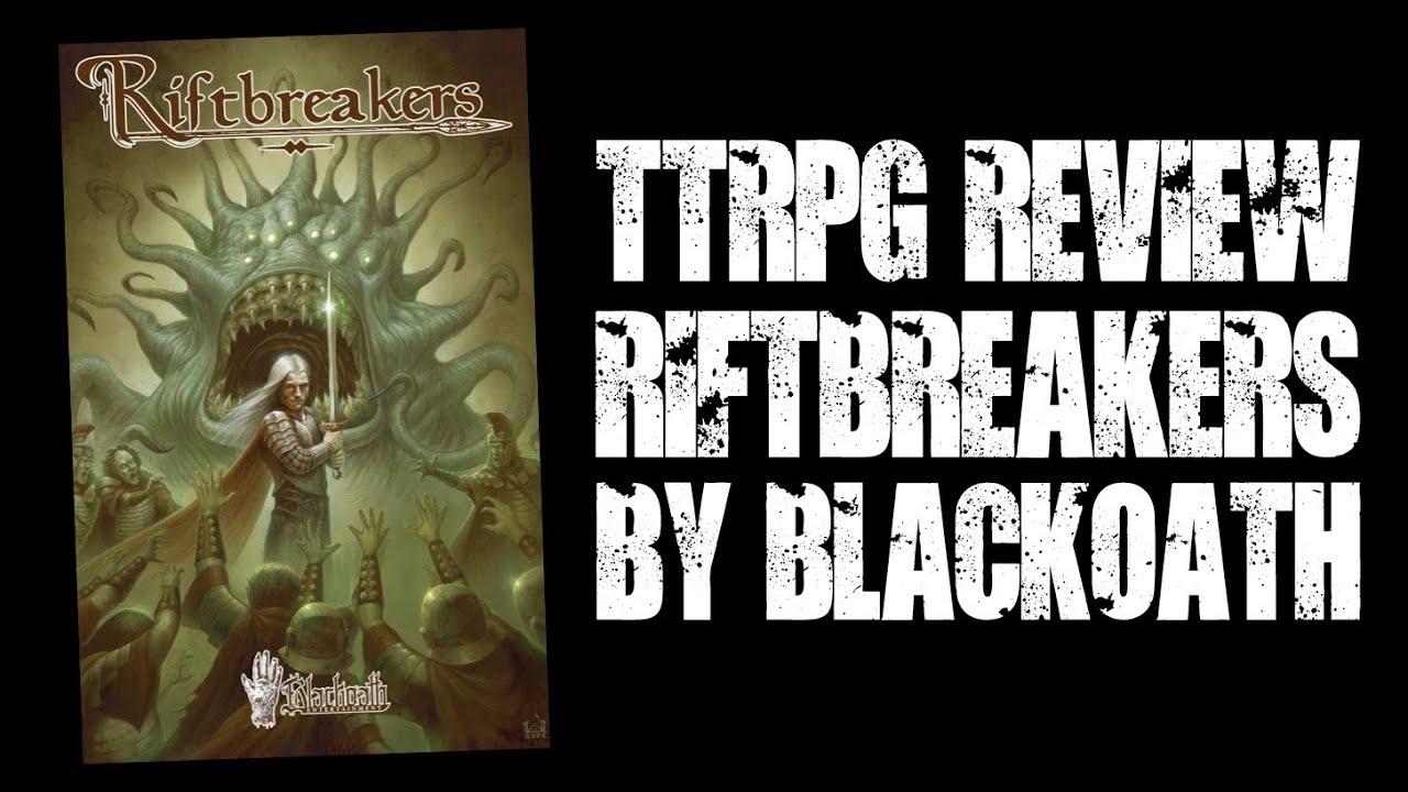 Обзор #TTRPG — Riftbreakers от Blackoath