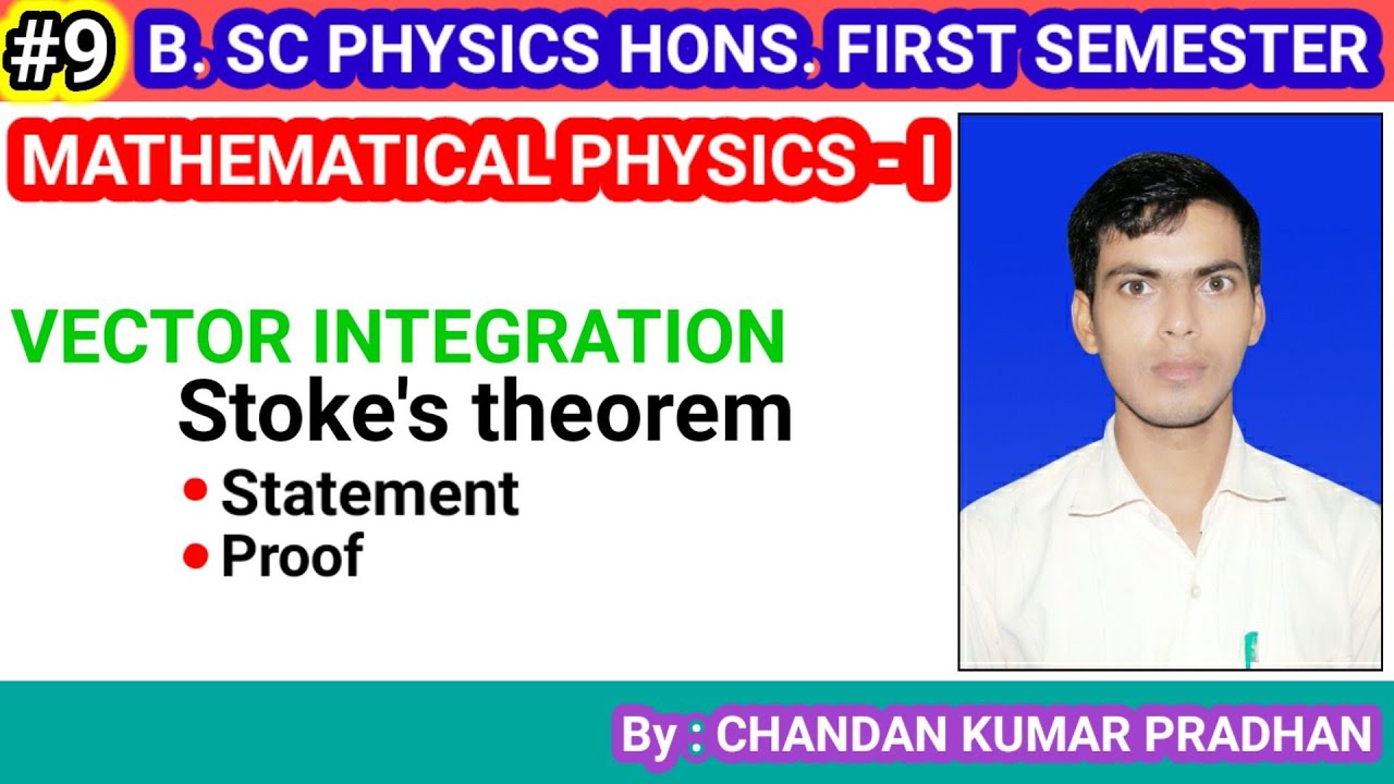 VECTOR INTEGRATION: Stoke's theorem (statement, proof and problem)