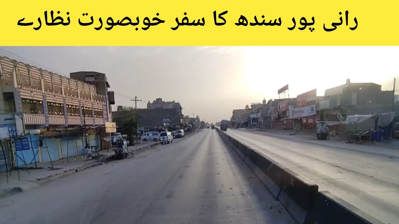 Ranipur sindh) travel
