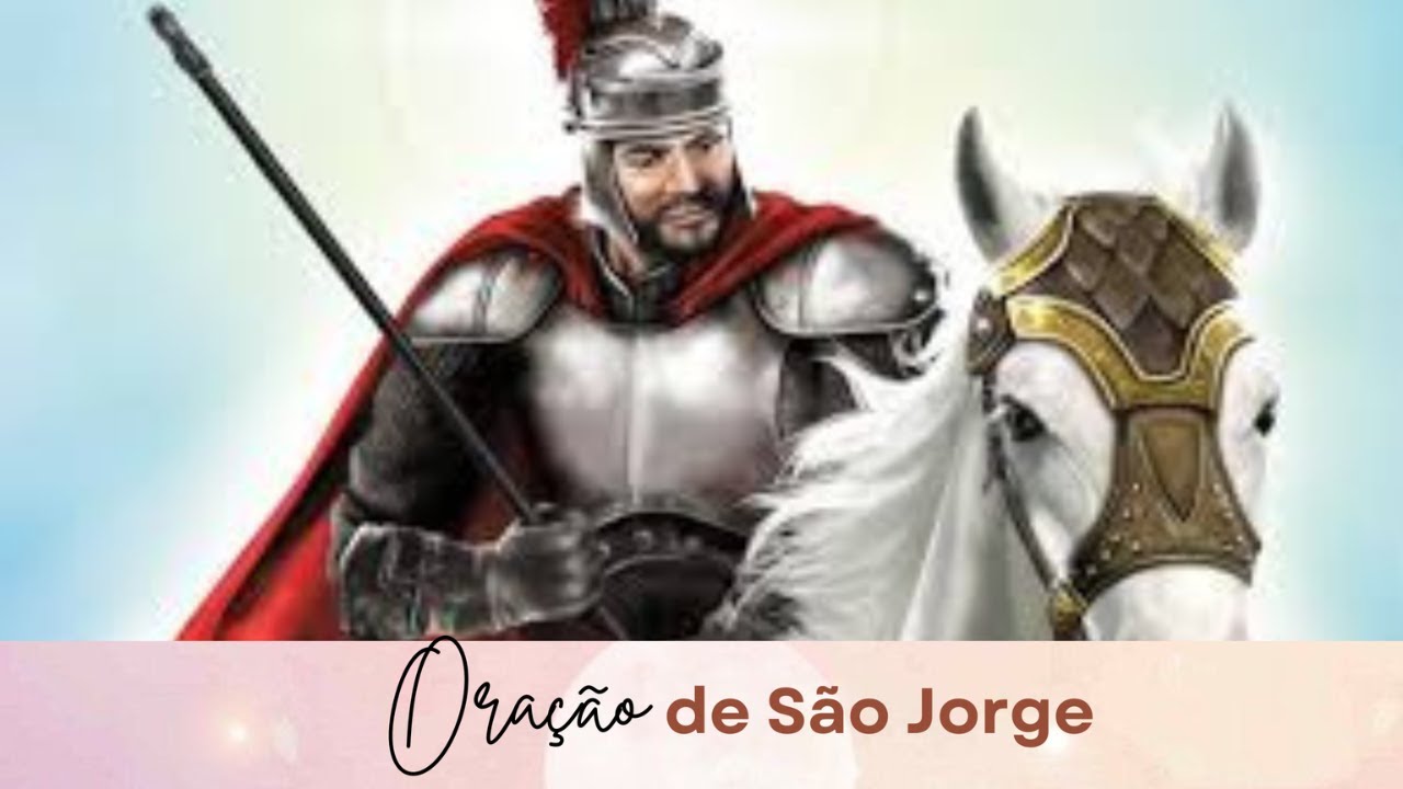 Oração de São Jorge para proteção e abrir caminhos