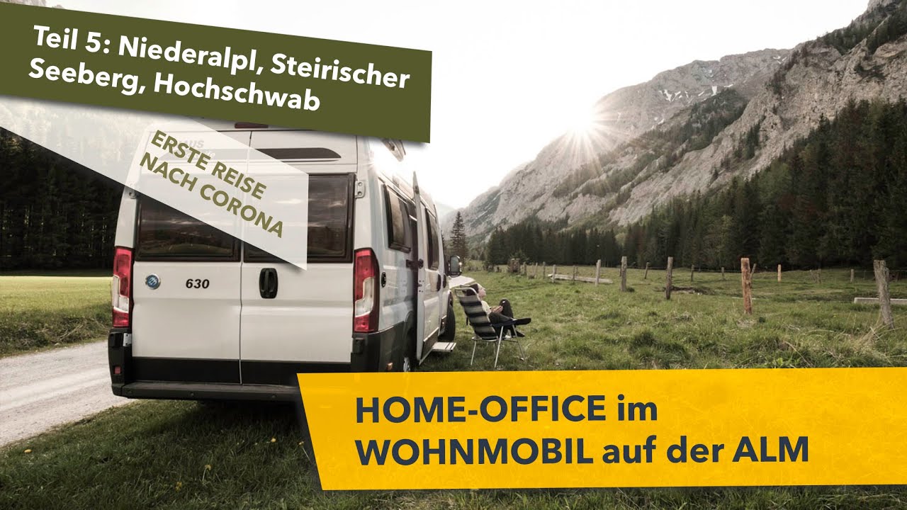VANLIFE auf der ALM: NIEDERALPL, STEIRISCHER SEEBERG, HOCHSCHWAB | CORONA-HOME-OFFICE in der Natur