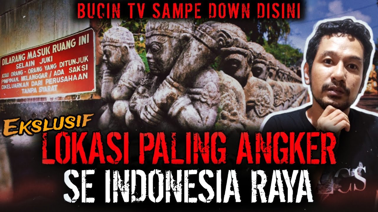BUCIN TV SAMPE DIBIKIN DOWN DI TEMPAT INI !? LOKASI PALING ANGKER SE INDONESIA