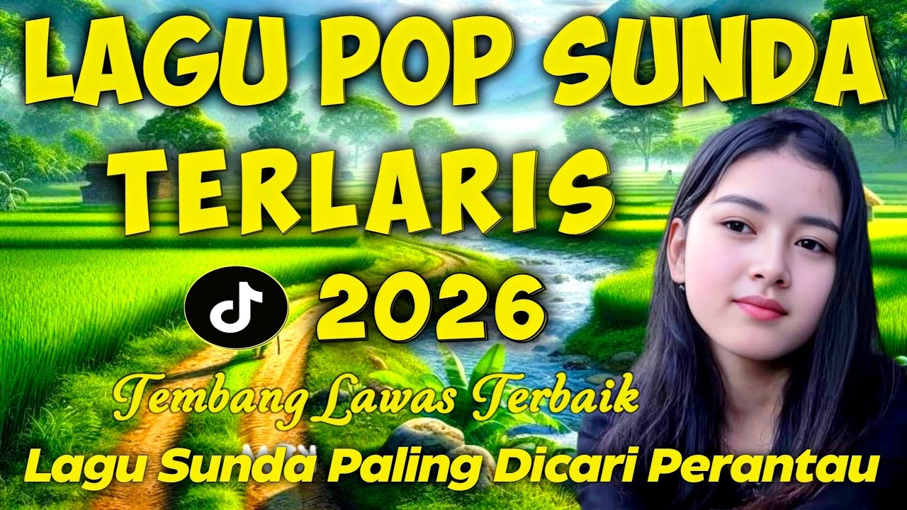 POP SUNDA PALING ENAK BUAT SANTAI | MERDU BIKIN MERINDING | LAGU SUNDA TERBAIK 2026🎧