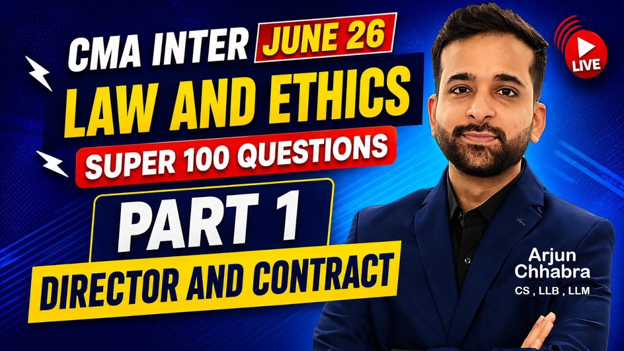 SUPER 100 QUESTIONS | CMA INTER LAW JUNE 26 | ARJUN CHHABRA TUTORIAL