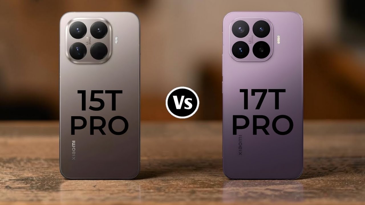 Xiaomi 15T Pro Vs Xiaomi 17T Pro