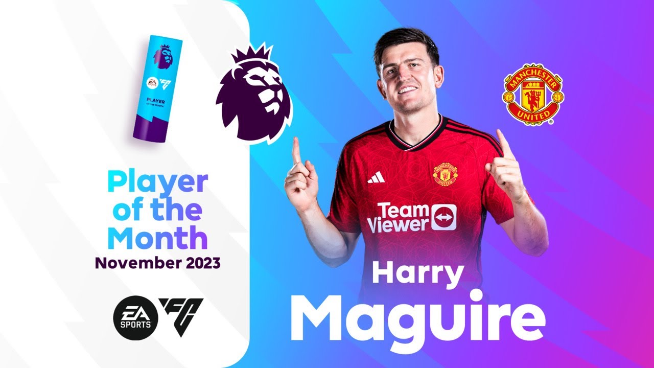 Harry Maguire wins PL EA Sports Player of the Month November 2023 | KIEA Sports+