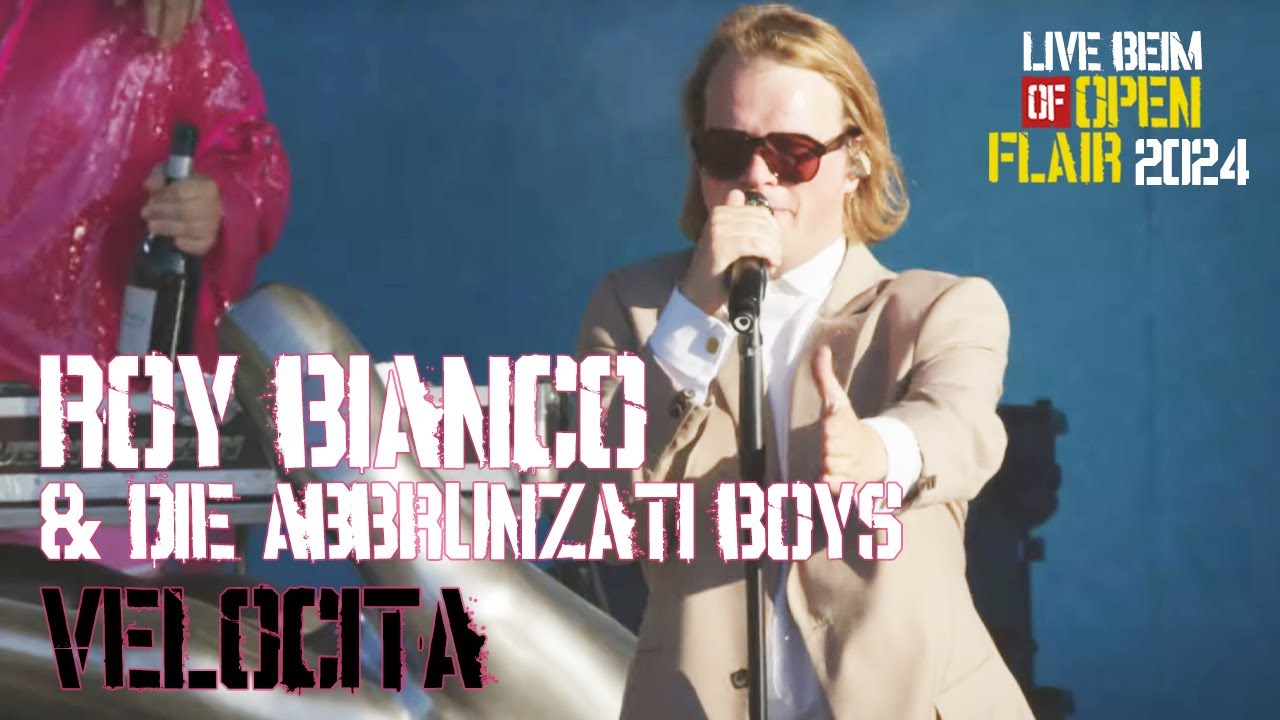 Roy Bianco & Die Abbrunzati Boys - Velocita -  live @ OPEN FLAIR 2024