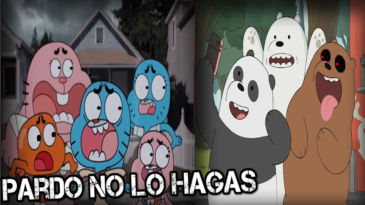✅ ESCANDALOSOS + EL INCREÍBLE MUNDO DE GUMBALL + AMPHIBIA0 - PARDO PORQUE LO HICISTE