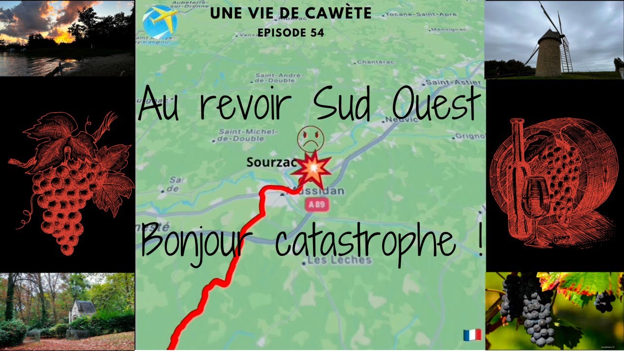 Épisode 54 - Au revoir Sud Ouest, bonjour catastrophe !
