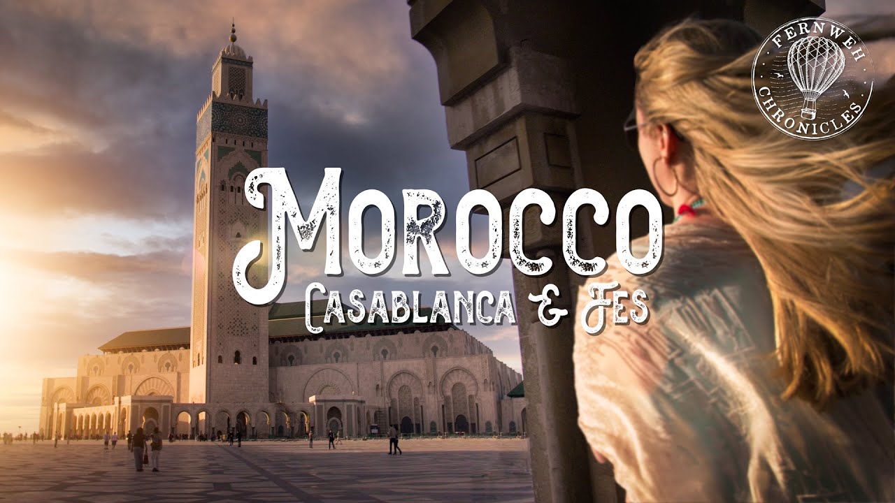 MOROCCO | The Wonders of Casablanca and Fes