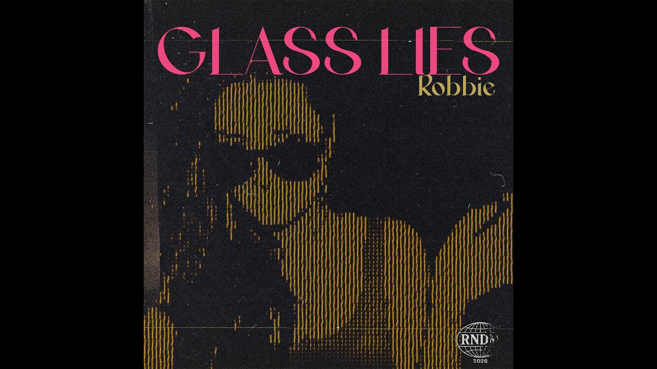 Робби - Glass Lies