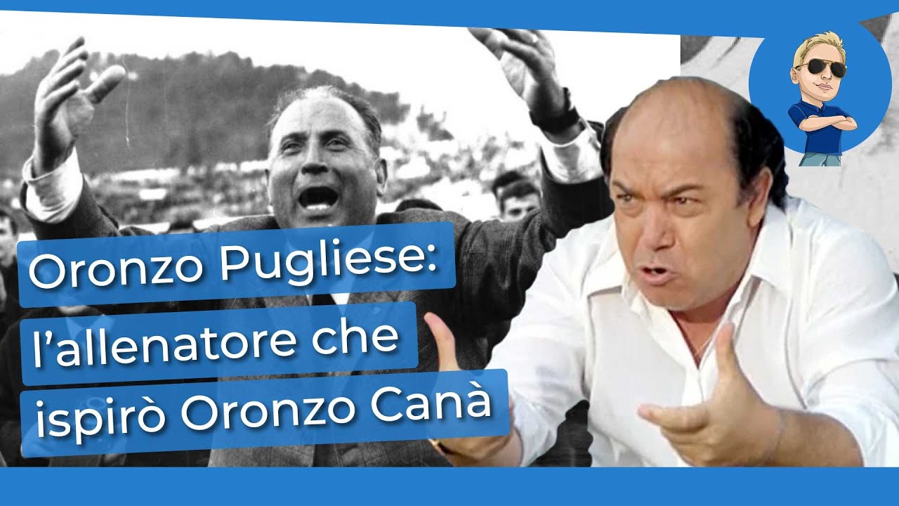 Oronzo Pugliese: L'allenatore che ispirò Oronzo Canà