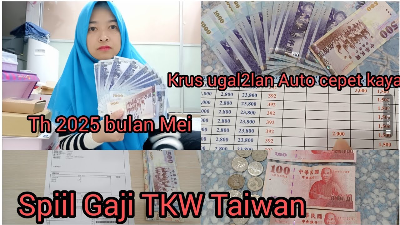 SPIL GAJI TKW TAIWAN BULAN MEI  2025 KURS UGAL2LAN AUTO CEPET KAYA |#tkwtaiwan #gajitkwtaiwan#gajian