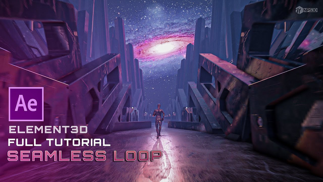 How To Make Seamless Loop Inside Element 3D | After Effects | NPS3D