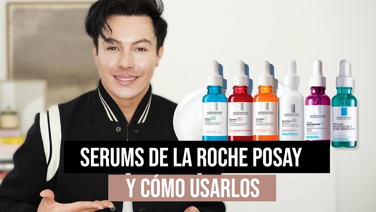 Serums de La Roche Posay💙 Y Como usarlos.
