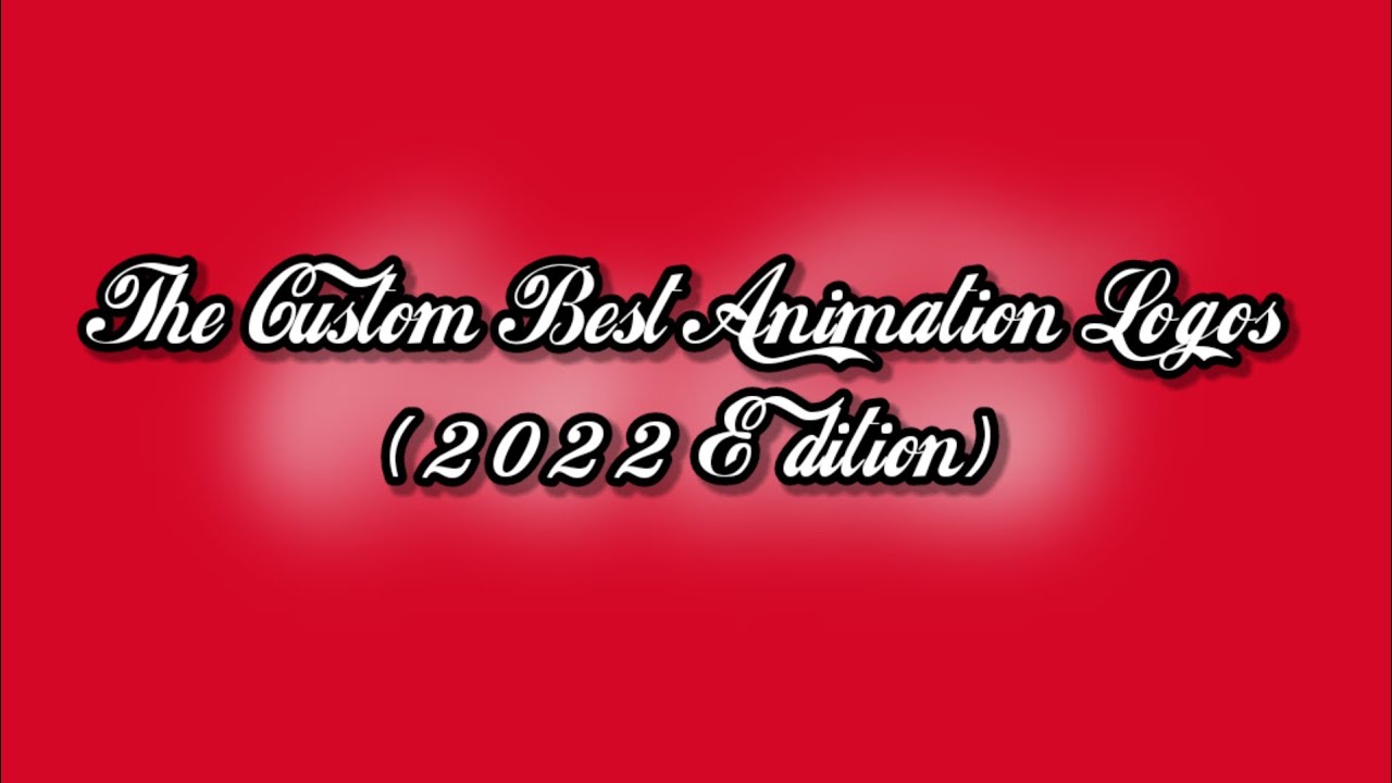 The Custom Best Animation Logos (2022 Edition)