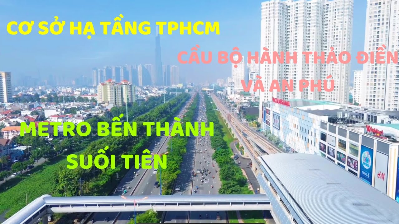 METRO BẾN THÀNH SUỐI TIÊN, CẦU BỘ HÀNH THẢO ĐIỀN VÀ AN PHÚ CHỜ KẾT NỐI