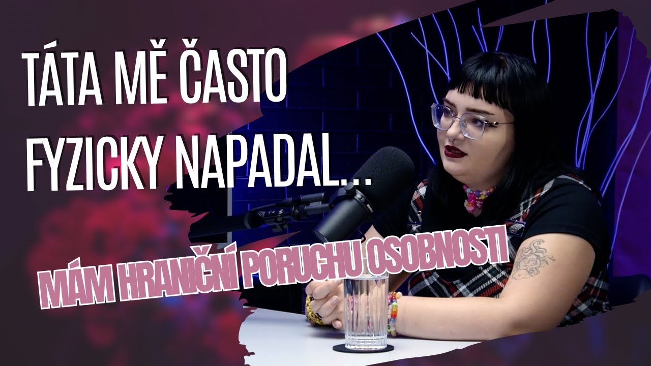 TRAUMA Z DĚTSTVÍ #49 | ELIŠKA: TÁTA MĚ ČASTO FYZICKY NAPADAL, MÁM HPO.