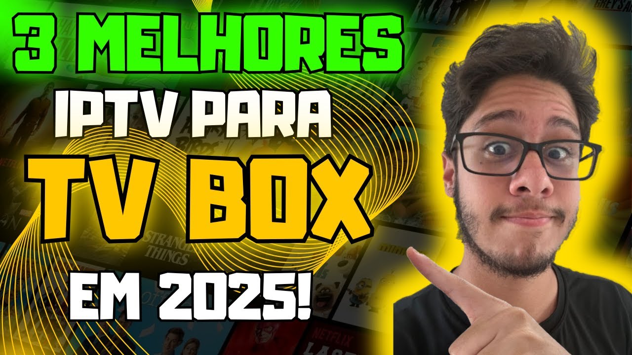 Os 3 MELHORES IPTV para TV BOX em 2025!
