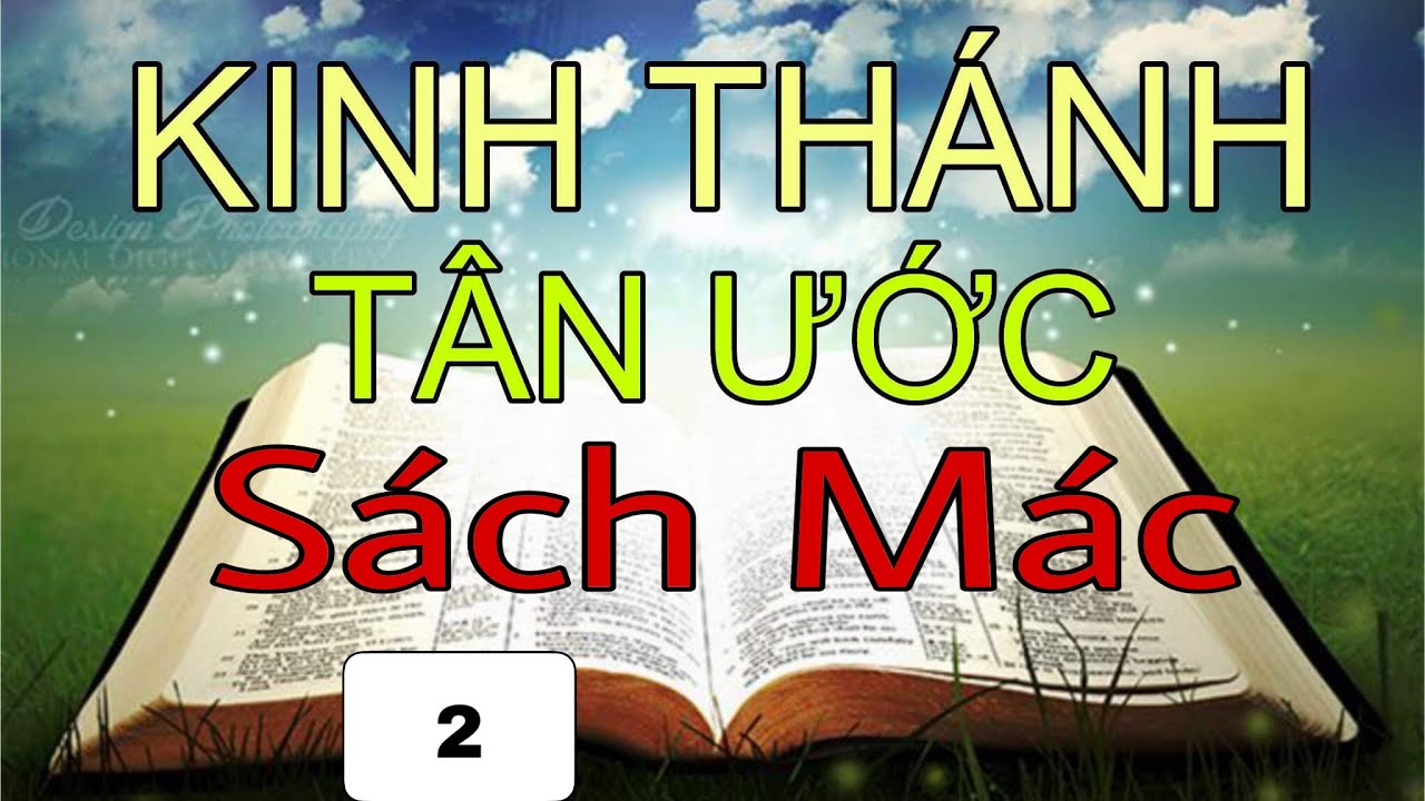 Sách Mác | Kinh Thánh Tân Ước | Kinh Thánh Trọn Bộ