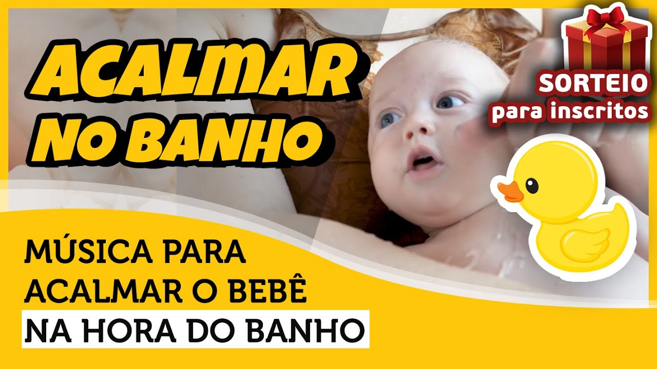 Música relaxante para acalmar bebê recém nascido no banho 👶